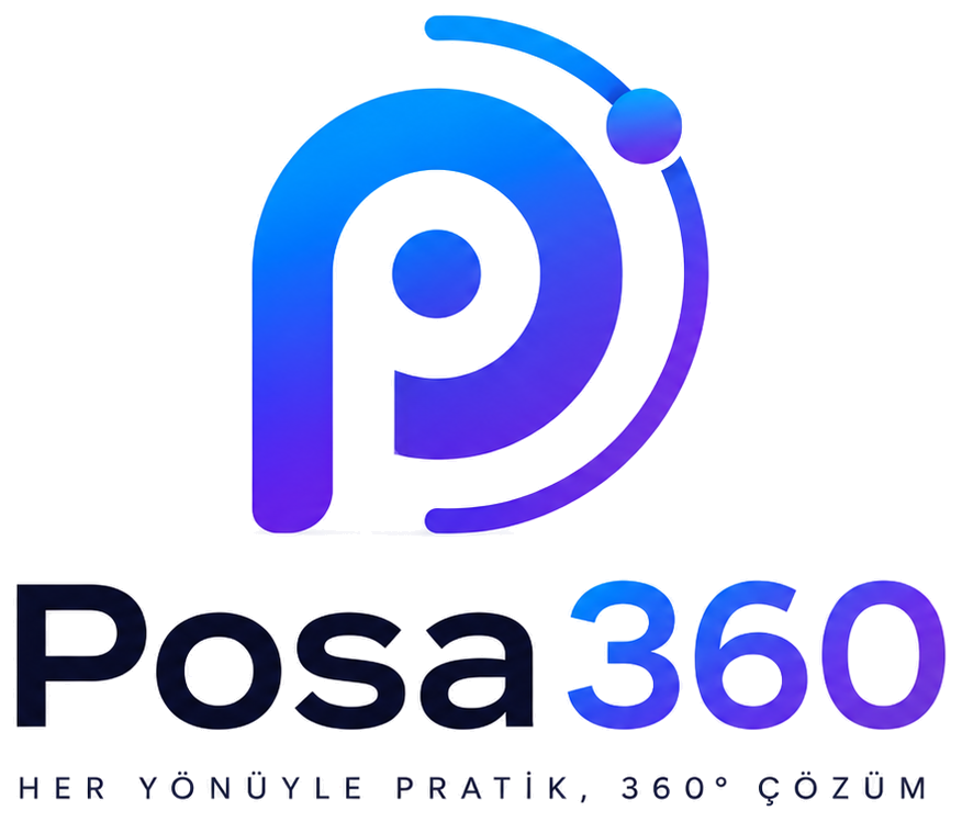 Posa 360 — Her yönüyle pratik, 360° çözüm